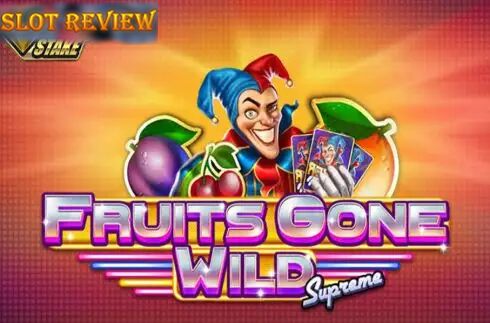 Fruits Gone Wild Supreme slot